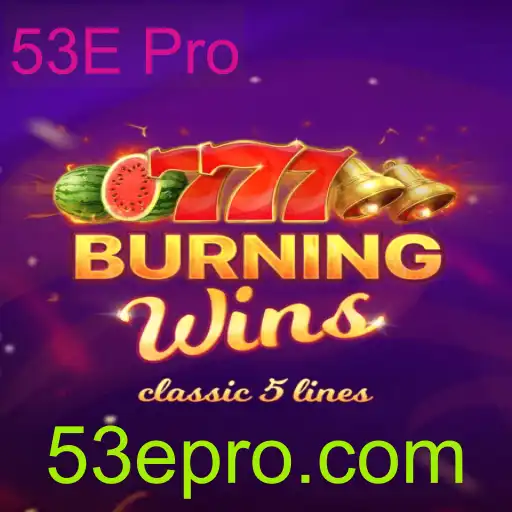 Descubra o Universo Empolgante de BurningWins e a Tecnologia 53E Pro