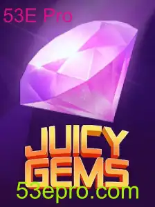 JuicyGems: Descubra o Fabuloso Mundo do Novo Jogo com 53E Pro