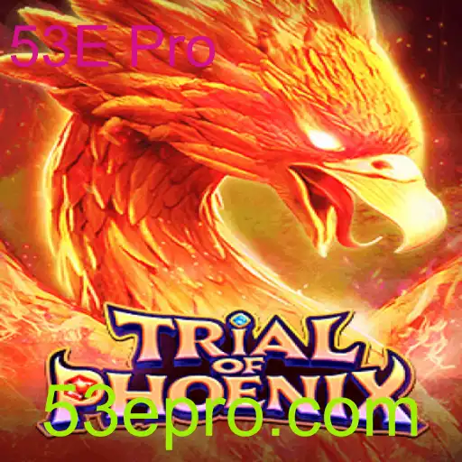 Explorando o Mundo de TrialofPhoenix e a Estratégia 53E Pro