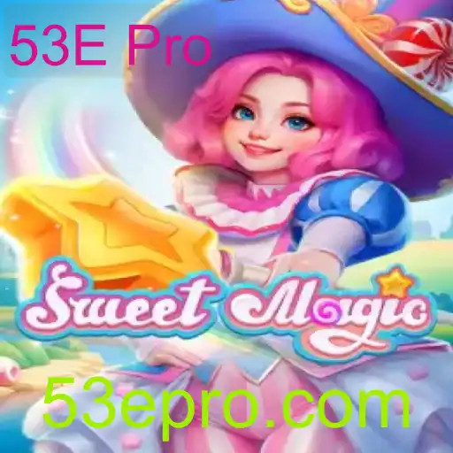 SweetMagic: Descubra a Emoção do Novo Jogo 53E Pro